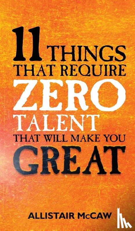 McCaw, Allistair - 11 Things That Require ZERO Talent