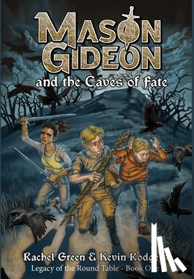 Green, Rachel - Mason Gideon and the Caves of Fate