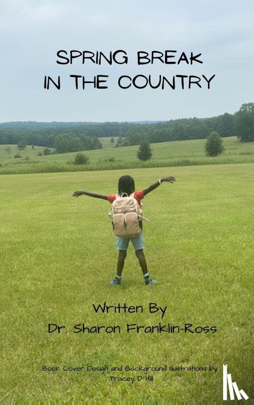 Franklin-Ross, Sharon - Spring Break in the Country
