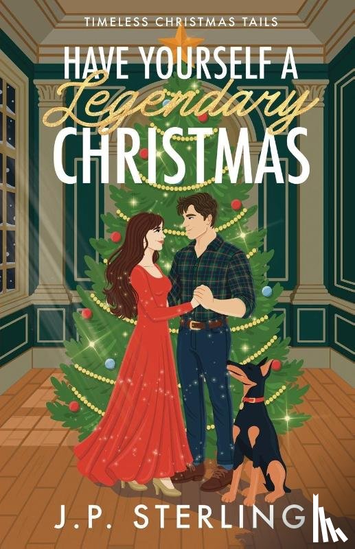 Sterling, J. P. - Have Yourself a Legendary Christmas