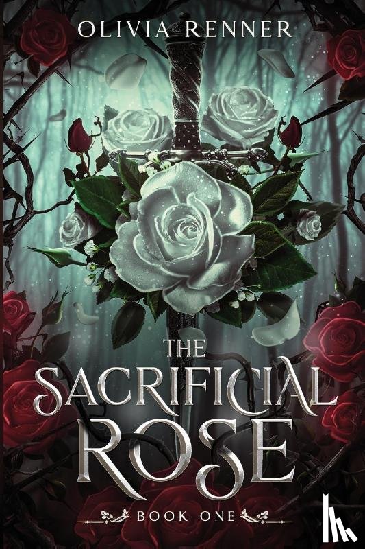 Renner, Olivia - The Sacrificial Rose