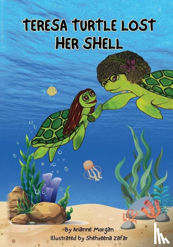 Morgan, Arianne - Teresa Turtle Lost Her Shell