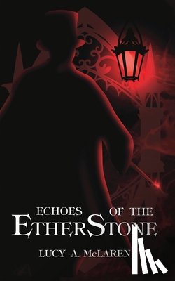 McLaren, Lucy A. - Echoes of the EtherStone