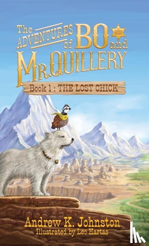 Johnston, Andrew K. - The Adventures of Bo and Mr. Quillery