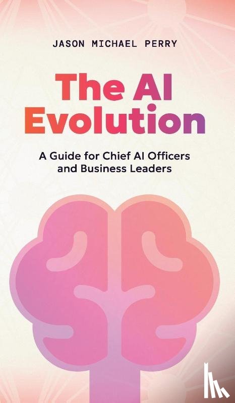 Perry, Jason Michael - The AI Evolution