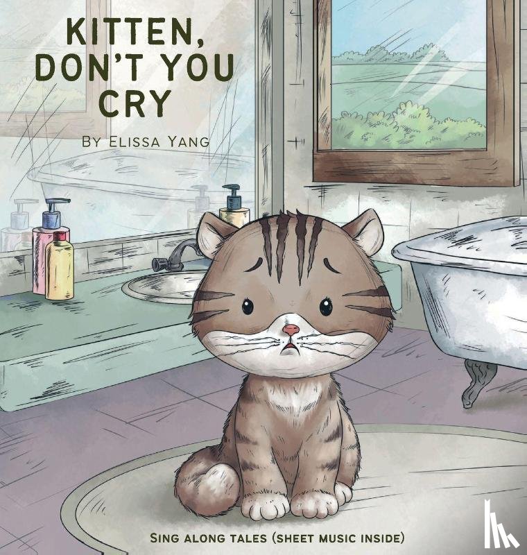 Yang, Elissa - Kitten, Don't You Cry