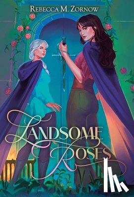 Zornow, Rebecca M. - Landsome Roses