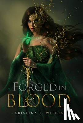 Wildes, Kristina L. - Forged in Blood