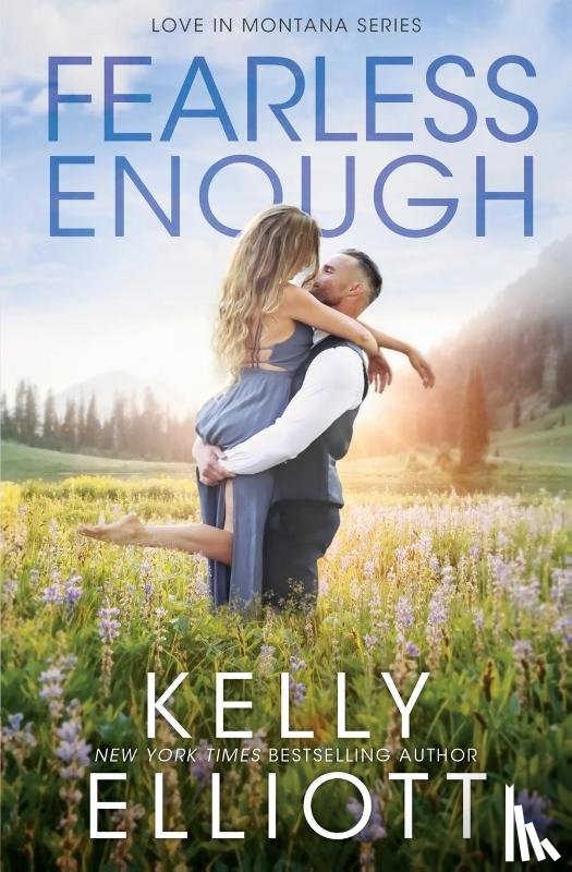 Elliott, Kelly - Fearless Enough