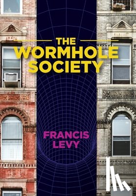 Levy, Francis - The Wormhole Society
