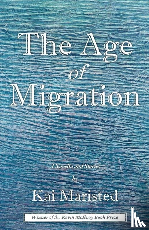 Maristed, Kai - The Age of Migration