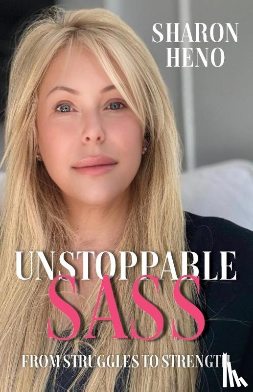 Heno, Sharon, Tbd - Unstoppable Sass