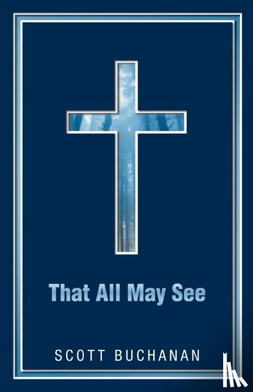Buchanan, Scott - That All May See