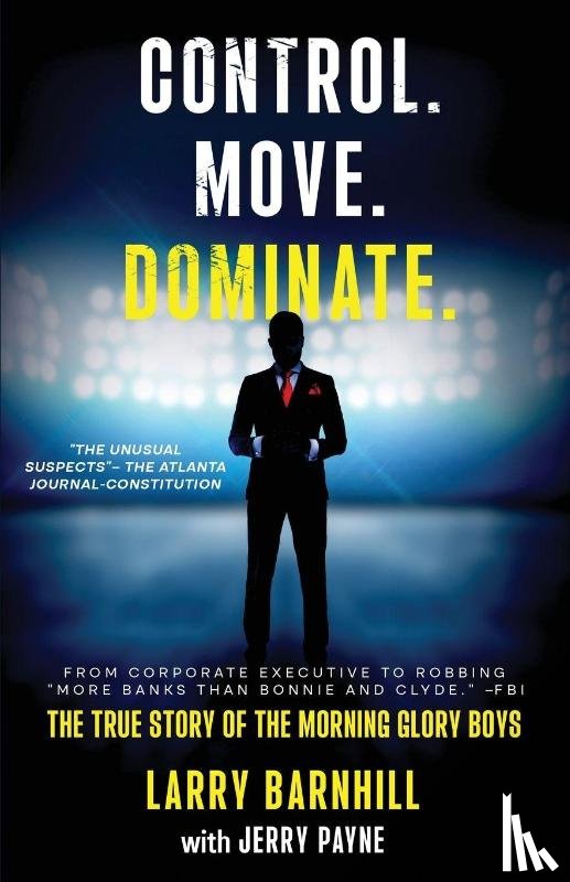 Barnhill, Larry - Control. Move. Dominate.