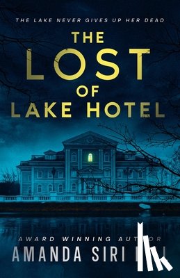 Hill, Amanda Siri - The Lost of Lake Hotel