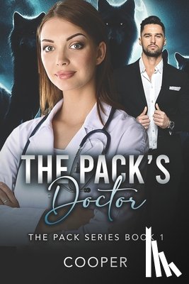 Cooper - The Pack's Doctor: The Pack Series Book 1