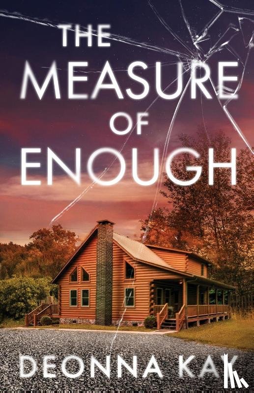 Kay, Deonna - THE MEASURE OF ENOUGH