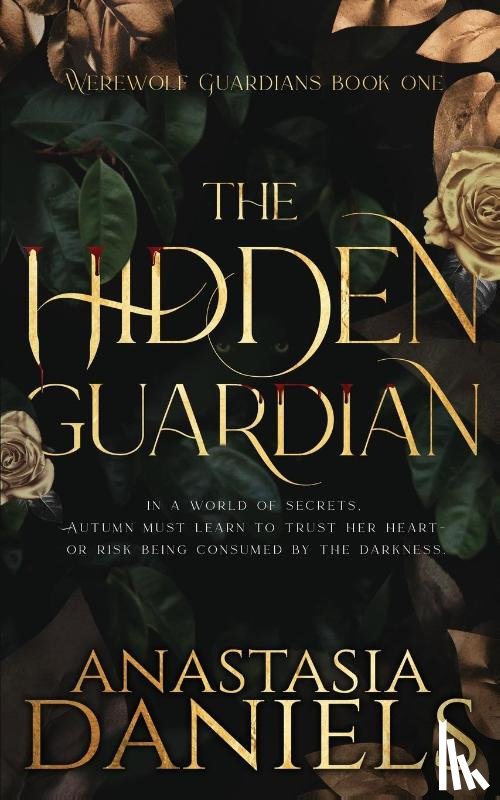 Daniels, Anastasia - The Hidden Guardian