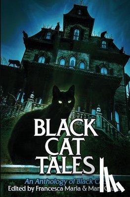 Maria, Francesca - Black Cat Tales: An Anthology of Black Cats