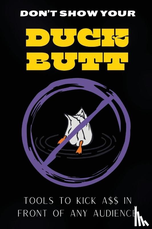 Griess, Dean - Don't Show Your Duck Butt