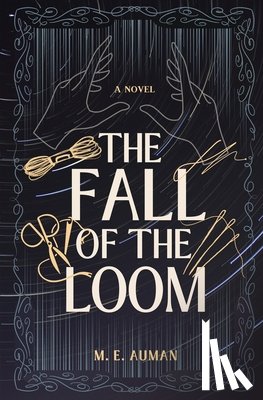 Auman, M. E. - The Fall of the Loom