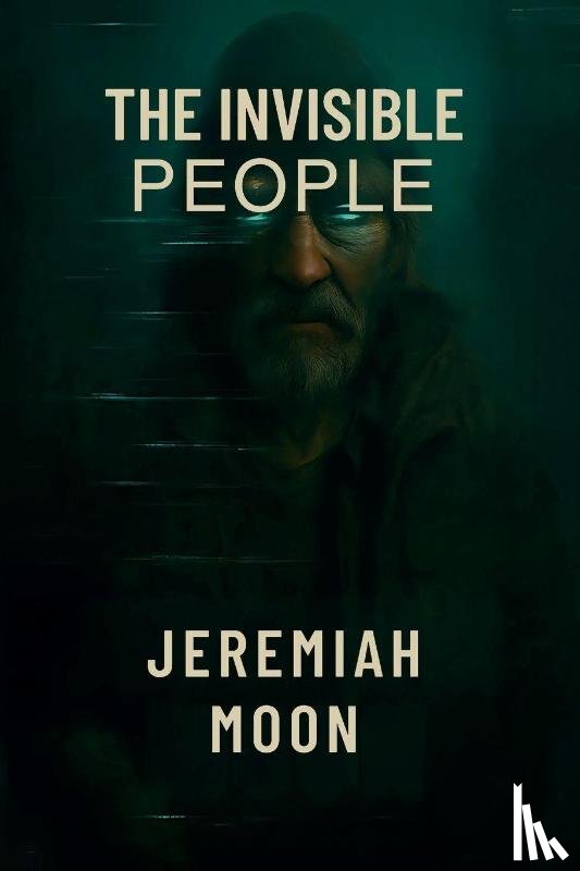Moon, Jeremiah - The Invisible People