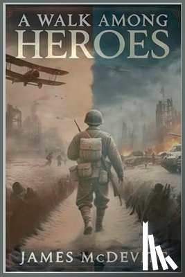 McDevitt, James - A Walk Among Heroes