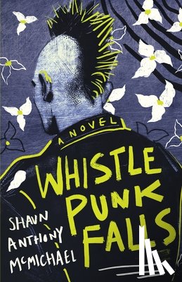 McMichael, Shaun Anthony - Whistle Punk Falls