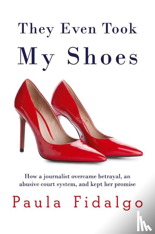 Fidalgo, Paula - They Even Took My Shoes