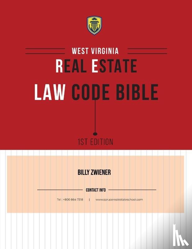 Zwiener, Billy - West Virginia Real Estate Law Code Bible