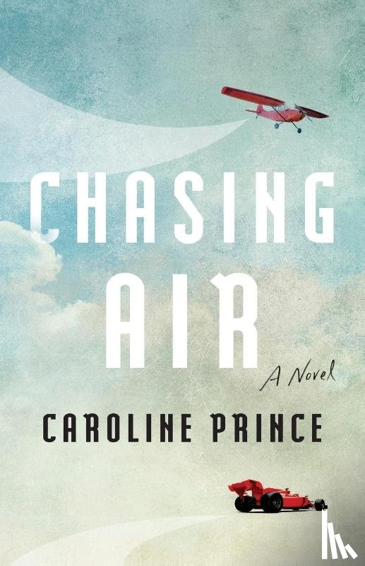 Prince, Caroline - Chasing Air