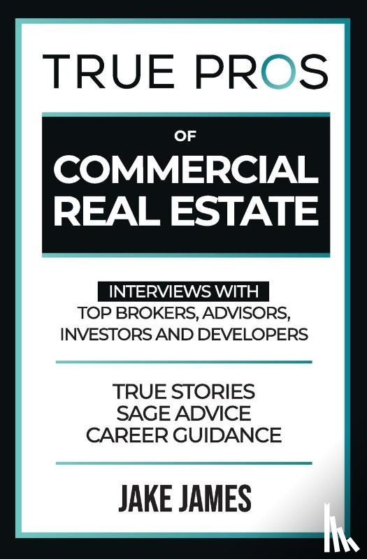 James, Jake - True Pros of Commercial Real Estate
