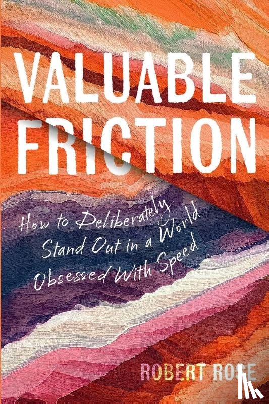 Rose, Robert - Valuable Friction