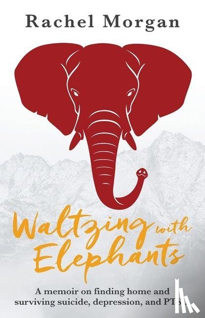 Morgan, Rachel - Waltzing with Elephants