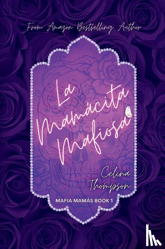 Thompson, Celina - La Mamácita Mafiosa