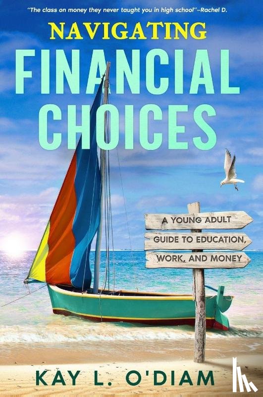 O'Diam, Kay L - Navigating Financial Choices