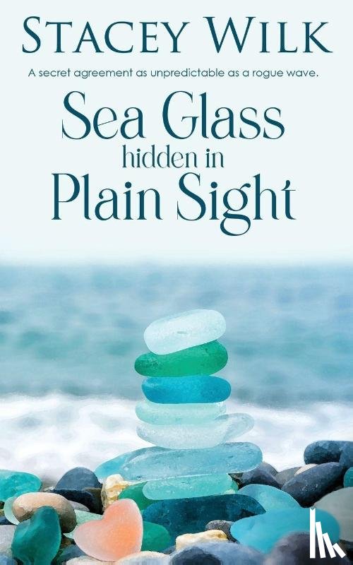 Wilk, Stacey - Sea Glass Hidden in Plain Sight