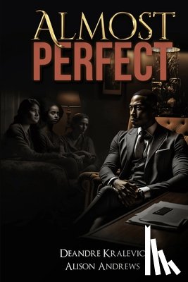 Kralevic, Deandre, Andrews, Alison - Almost Perfect
