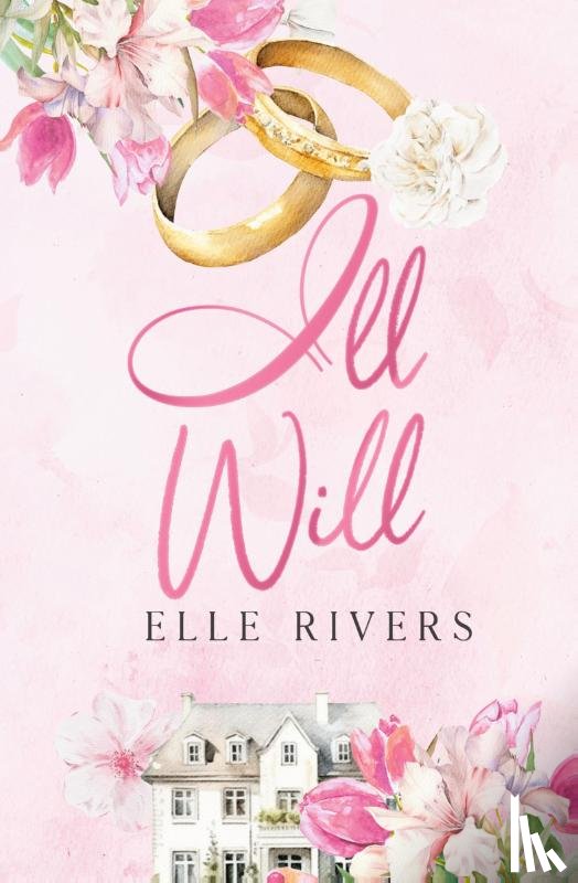 Rivers, Elle - Ill Will