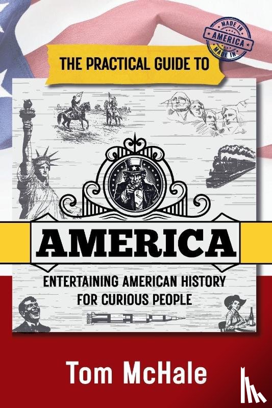 McHale, Tom - The Practical Guide to America