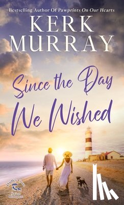 Murray, Kerk - Since the Day We Wished