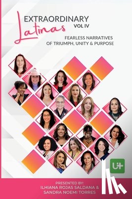 Rojas Saldana, Ilhiana, Torres, Sandra Noemi - Extraordinary Latinas Vol IV