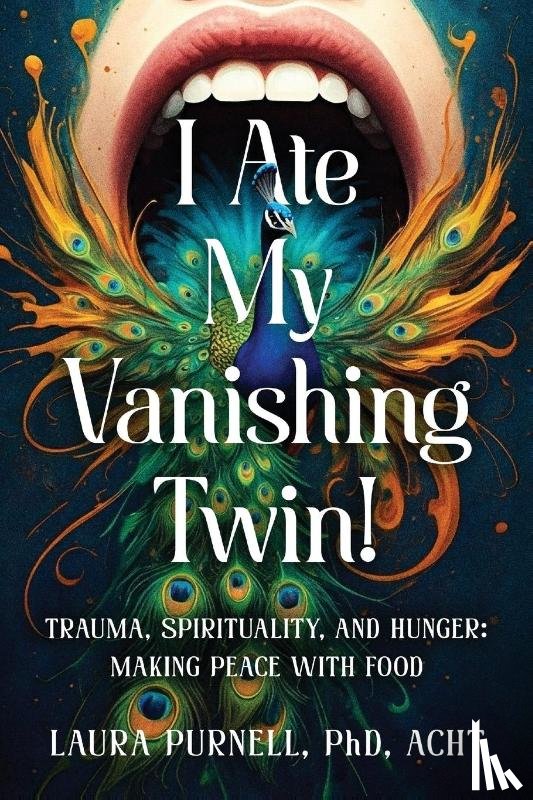 Purnell, Laura - I Ate My Vanishing Twin