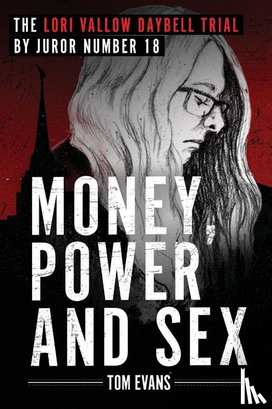 Evans, Tom - Money, Power and Sex