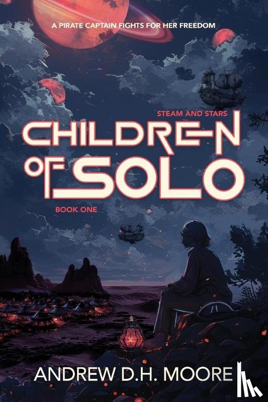 Moore, Andrew D. H. - Children of Solo