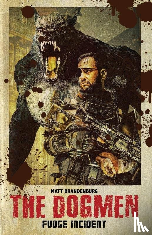 Brandenburg, Matt - The Dogmen Fudge Incident
