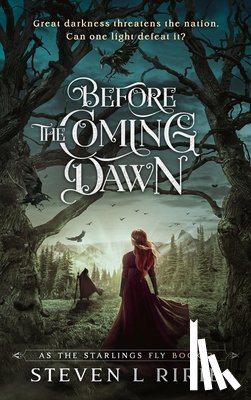 Ririe, Steven L - Before the Coming Dawn