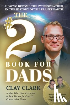 Clark, Clay - The #2 Book for Dads
