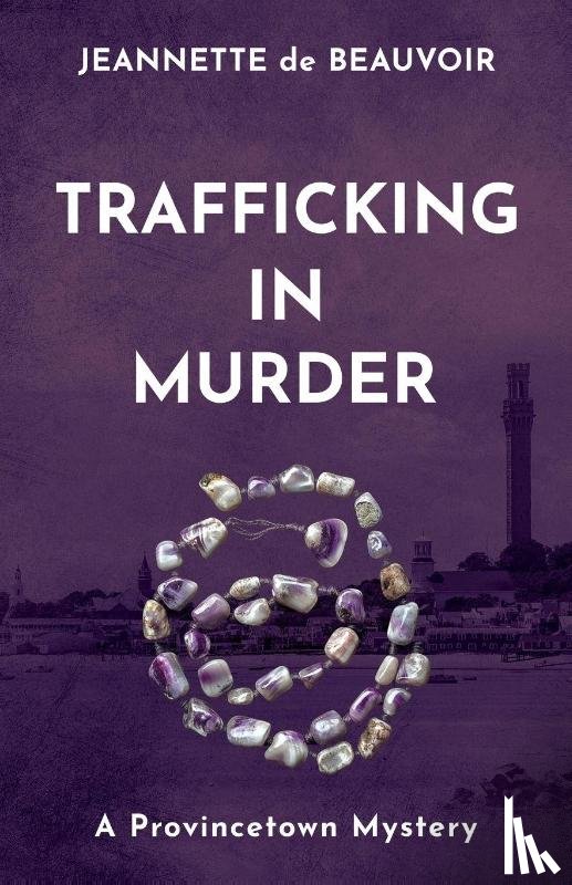 De Beauvoir, Jeannette - Trafficking In Murder