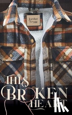 Trygg, Jordan - This Broken Heart